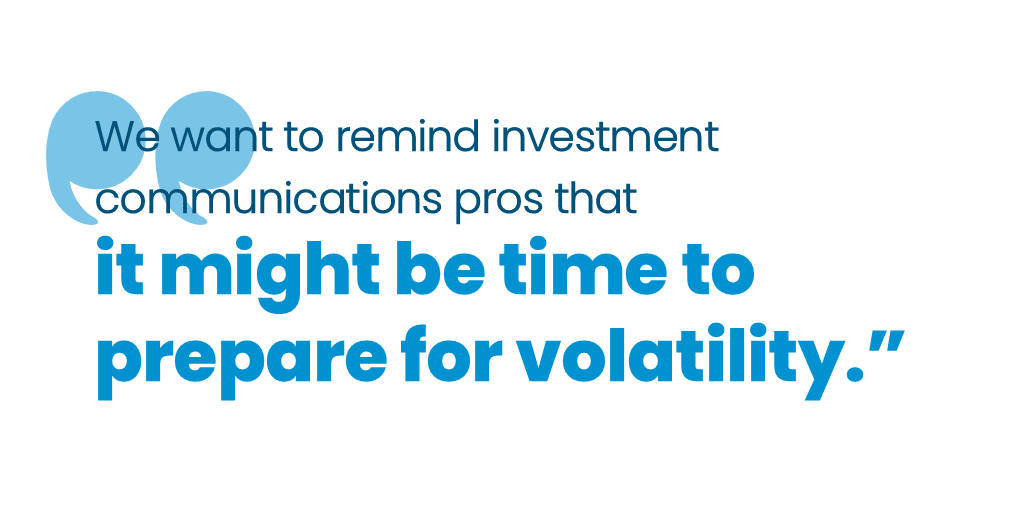 Being prepared for volatility yet again
